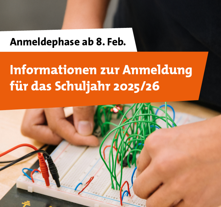 Aktuelle Informationen zur Anmeldung für das Schuljahr 2025/26