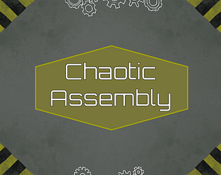 Chaotic Assembly